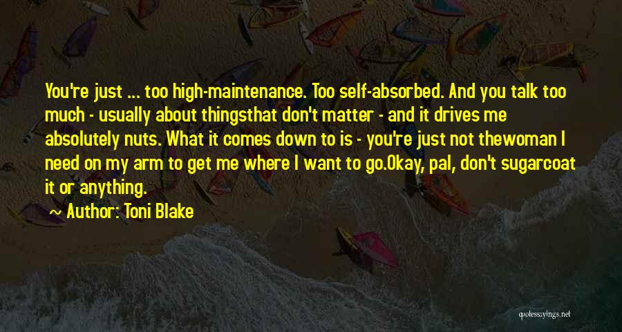 Best Sugarcoat Quotes By Toni Blake