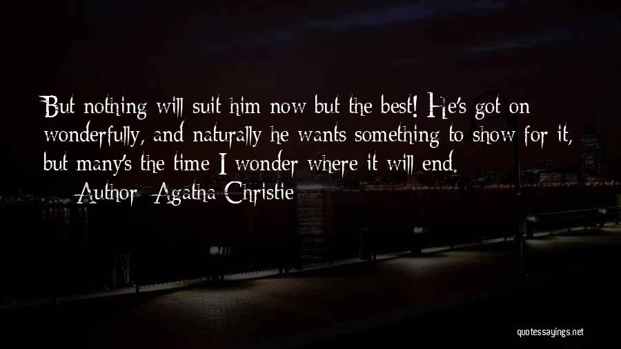 Best Suit Quotes By Agatha Christie