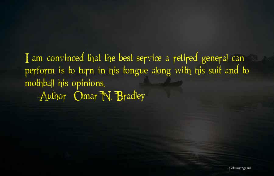 Best Suit Quotes By Omar N. Bradley