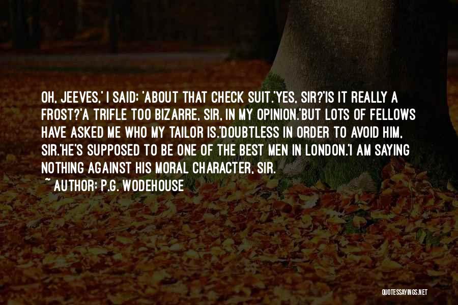 Best Suit Quotes By P.G. Wodehouse