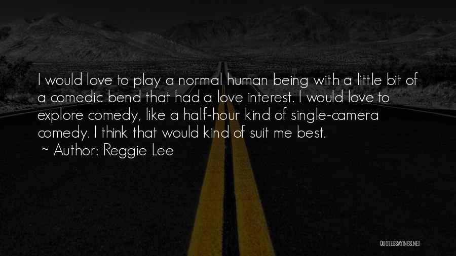 Best Suit Quotes By Reggie Lee