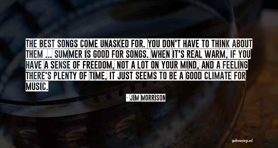 Best Summer Song Quotes By Jim Morrison Best Summer Song Quotes By Jim Morrison