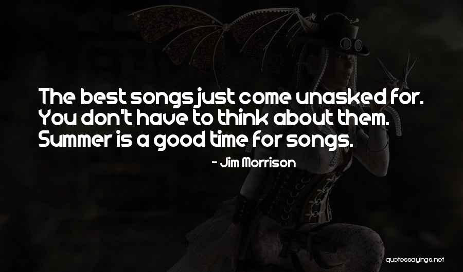 Best Summer Song Quotes By Jim Morrison Best Summer Song Quotes By Jim Morrison