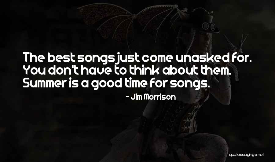 Best Summer Song Quotes By Jim Morrison