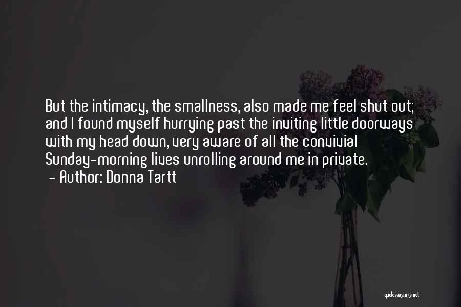 Best Sunday Morning Quotes By Donna Tartt