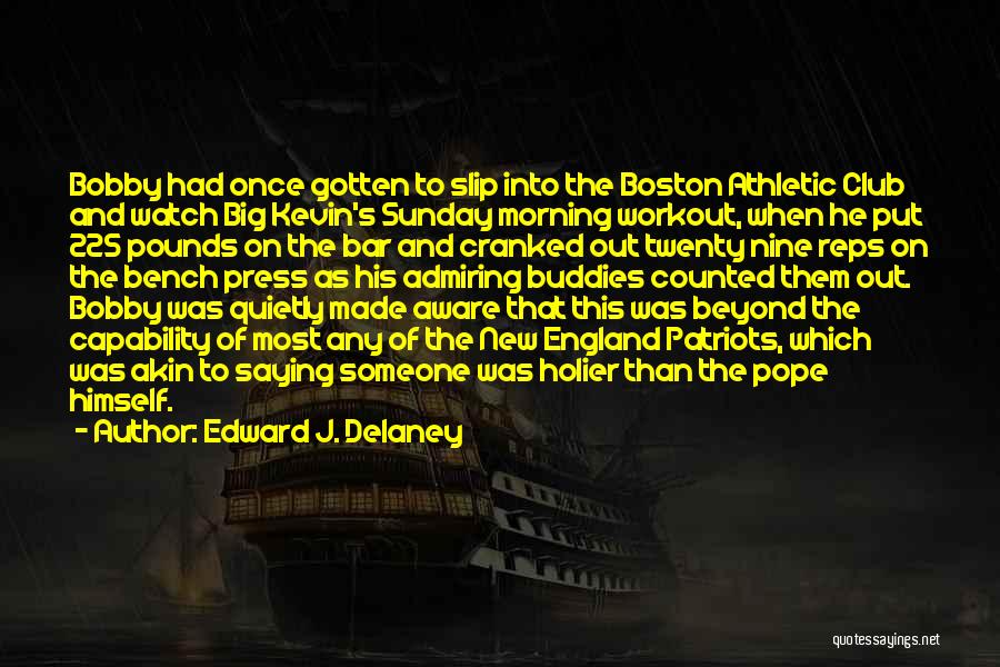 Best Sunday Morning Quotes By Edward J. Delaney