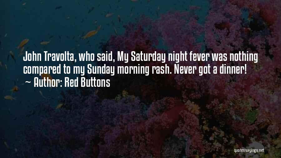 Best Sunday Morning Quotes By Red Buttons