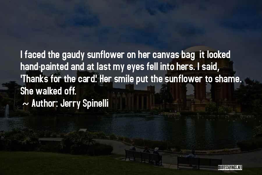 Best Sunflower Quotes By Jerry Spinelli