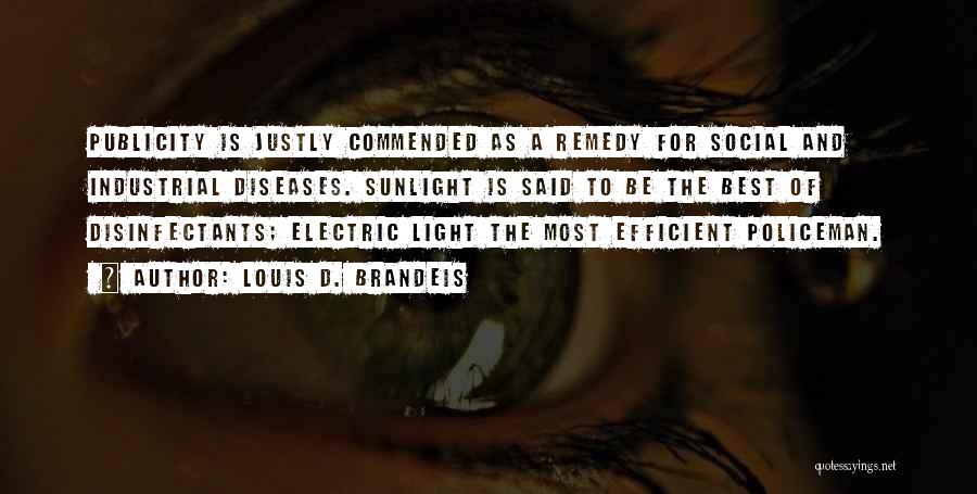 Best Sunlight Quotes By Louis D. Brandeis