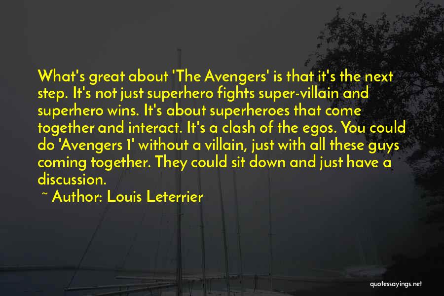 Best Super Villain Quotes By Louis Leterrier