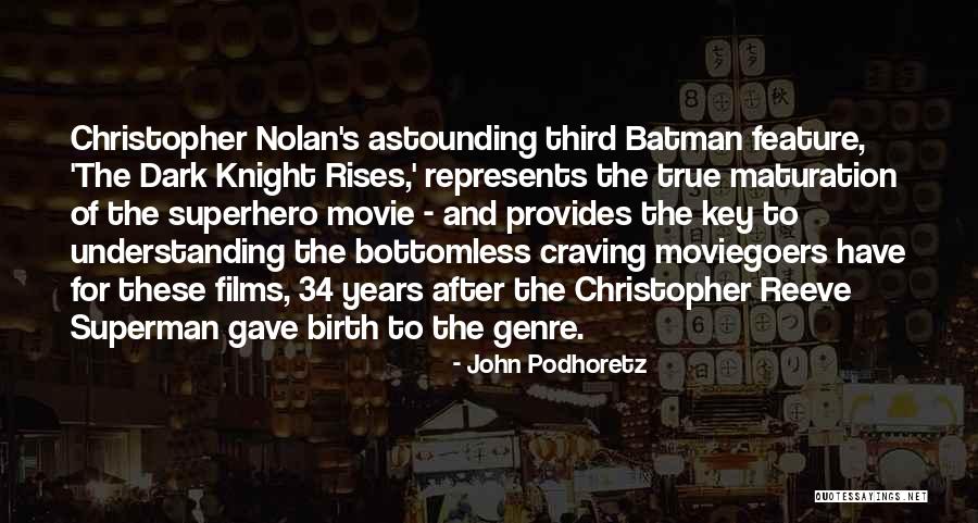 Best Superhero Quotes By John Podhoretz Best Superhero Quotes By John Podhoretz