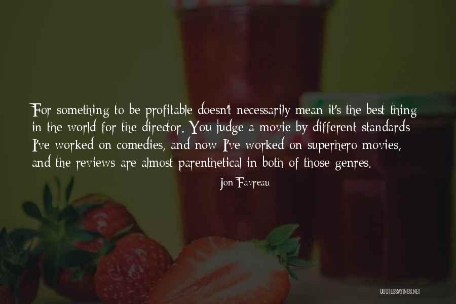 Best Superhero Quotes By Jon Favreau Best Superhero Quotes By Jon Favreau