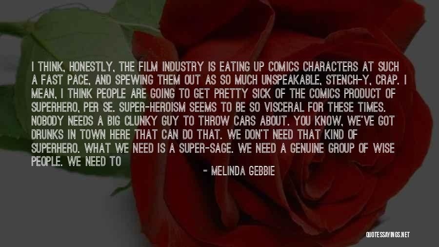 Best Superhero Quotes By Melinda Gebbie Best Superhero Quotes By Melinda Gebbie