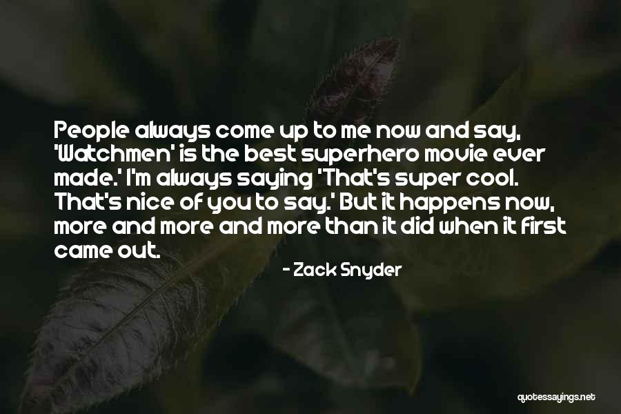 Best Superhero Quotes By Zack Snyder Best Superhero Quotes By Zack Snyder