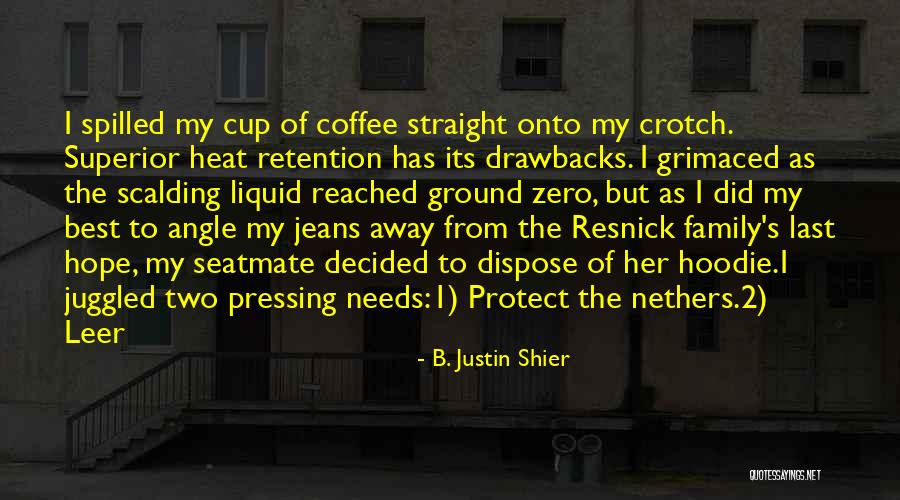 Best Superior Quotes By B. Justin Shier Best Superior Quotes By B. Justin Shier