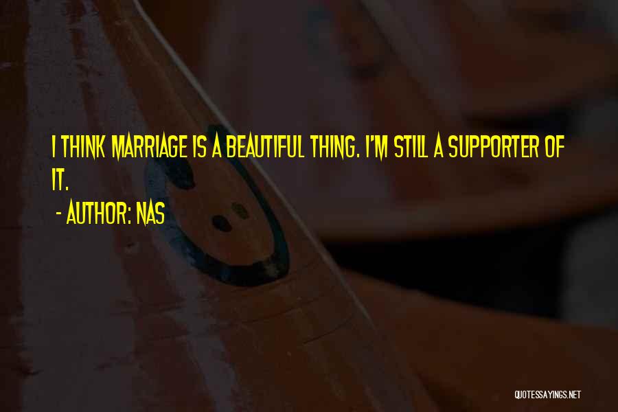 Best Supporter Quotes By Nas