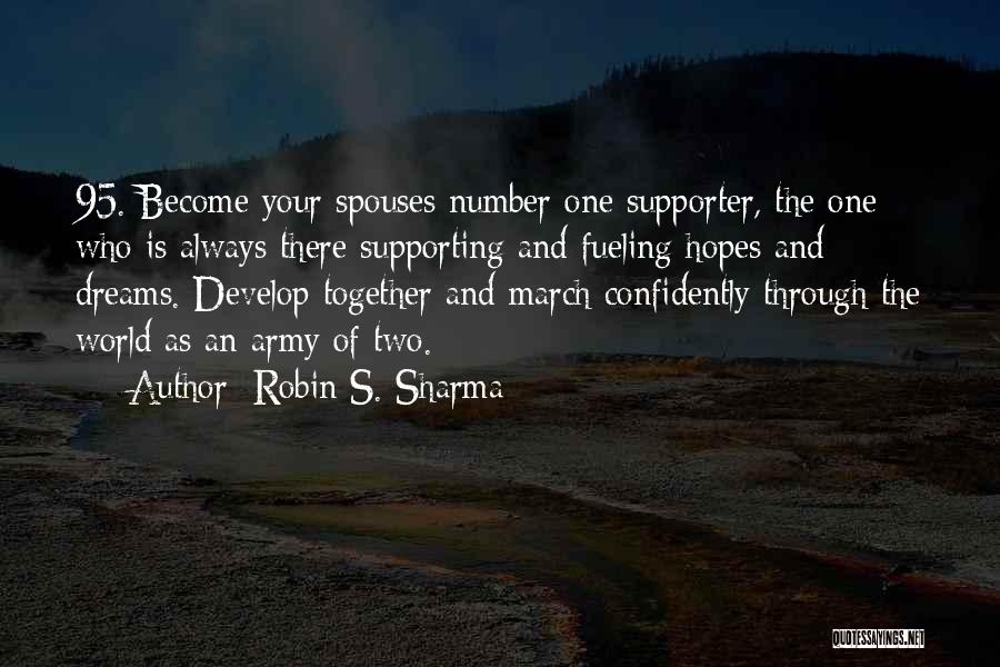 Best Supporter Quotes By Robin S. Sharma