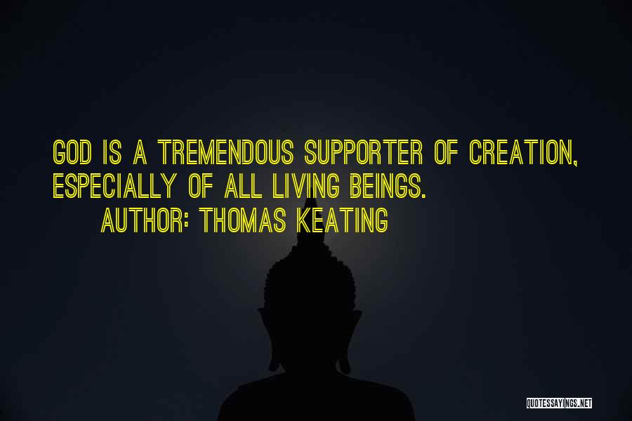 Best Supporter Quotes By Thomas Keating