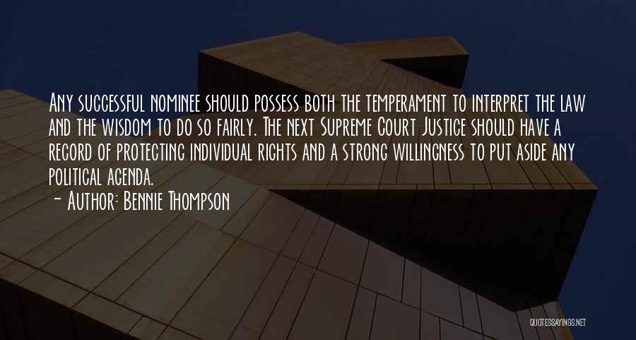 Best Supreme Court Justice Quotes By Bennie Thompson