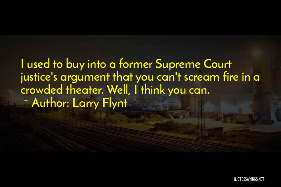 Best Supreme Court Justice Quotes By Larry Flynt