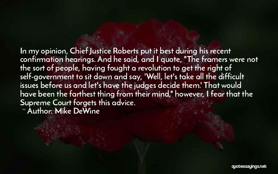 Best Supreme Court Justice Quotes By Mike DeWine