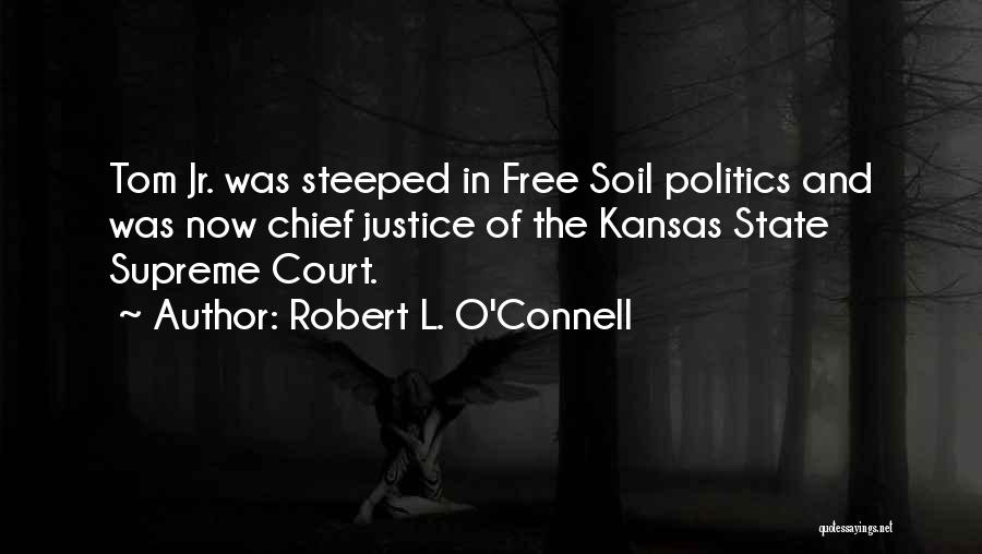 Best Supreme Court Justice Quotes By Robert L. O'Connell