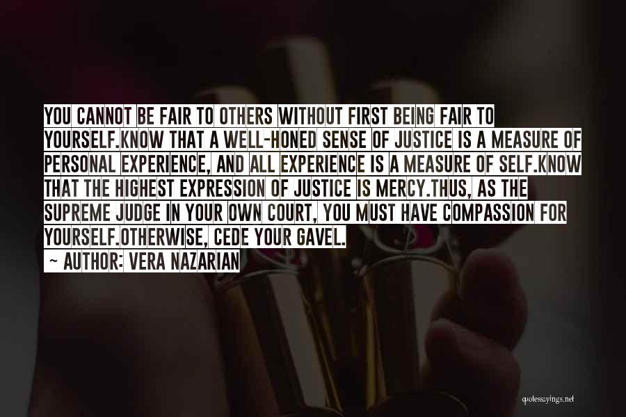 Best Supreme Court Justice Quotes By Vera Nazarian