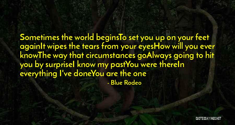 Best Surprise Love Quotes By Blue Rodeo