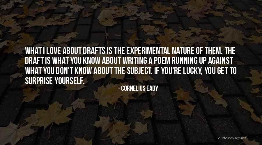 Best Surprise Love Quotes By Cornelius Eady