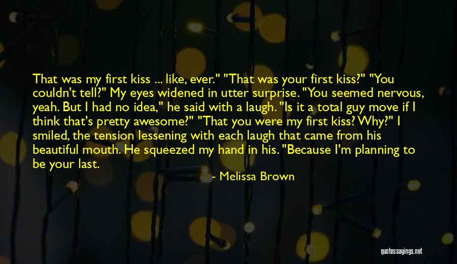 Best Surprise Love Quotes By Melissa Brown