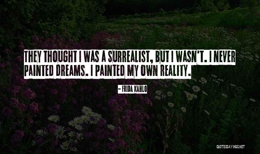 Best Surrealist Quotes By Frida Kahlo Best Surrealist Quotes By Frida Kahlo