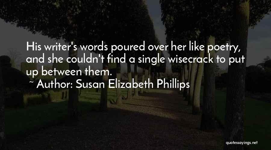 Best Susan Elizabeth Phillips Quotes By Susan Elizabeth Phillips