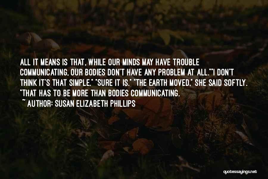Best Susan Elizabeth Phillips Quotes By Susan Elizabeth Phillips