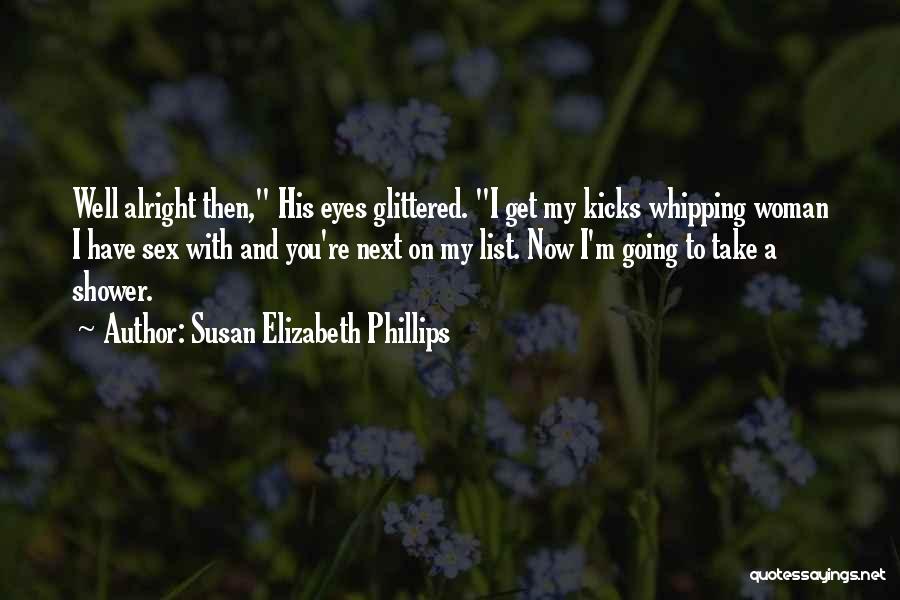 Best Susan Elizabeth Phillips Quotes By Susan Elizabeth Phillips