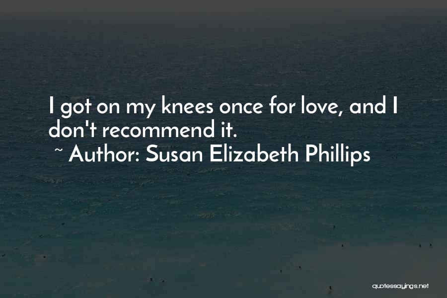 Best Susan Elizabeth Phillips Quotes By Susan Elizabeth Phillips