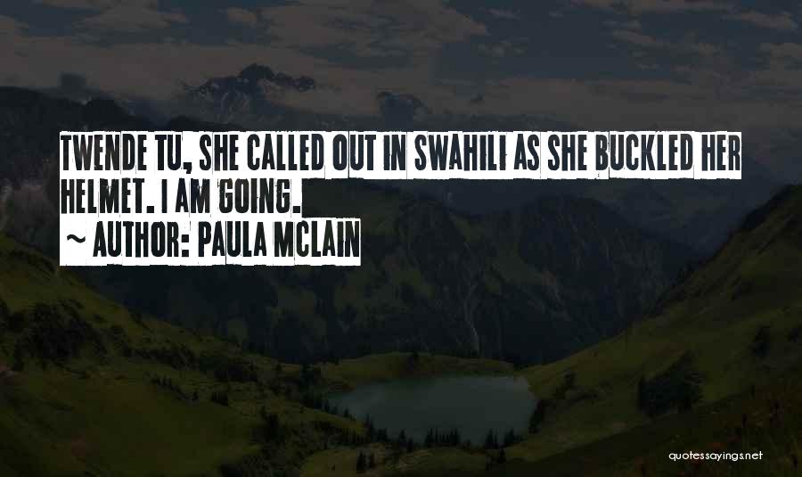 Best Swahili Quotes By Paula McLain Best Swahili Quotes By Paula McLain