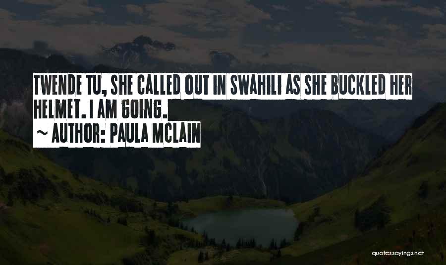 Best Swahili Quotes By Paula McLain