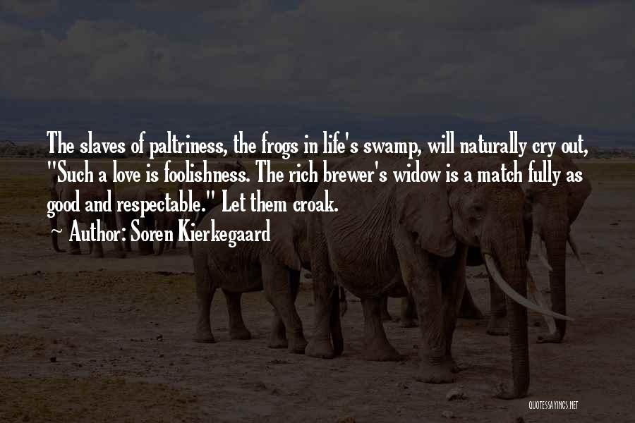 Best Swamp Thing Quotes By Soren Kierkegaard