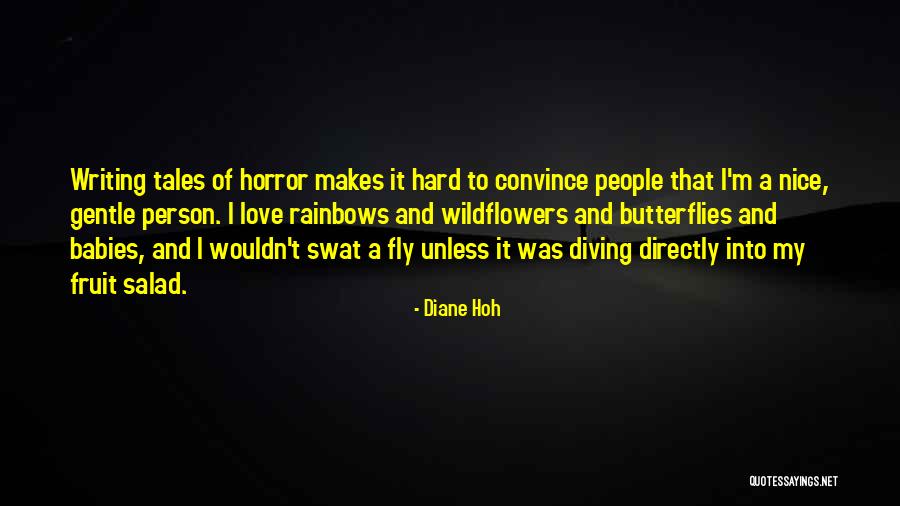 Best Swat Quotes By Diane Hoh