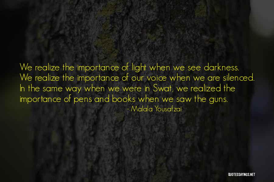 Best Swat Quotes By Malala Yousafzai