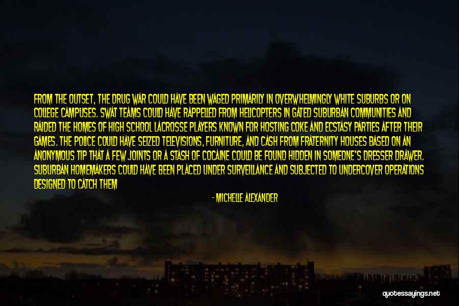 Best Swat Quotes By Michelle Alexander