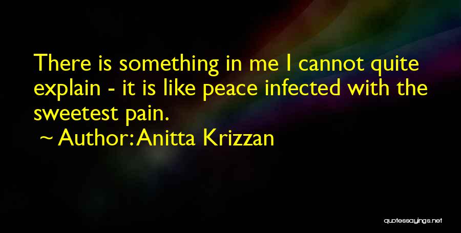Best Sweetest Thing Quotes By Anitta Krizzan