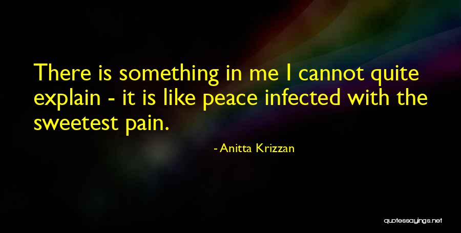 Best Sweetest Thing Quotes By Anitta Krizzan