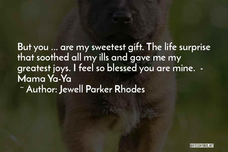 Best Sweetest Thing Quotes By Jewell Parker Rhodes