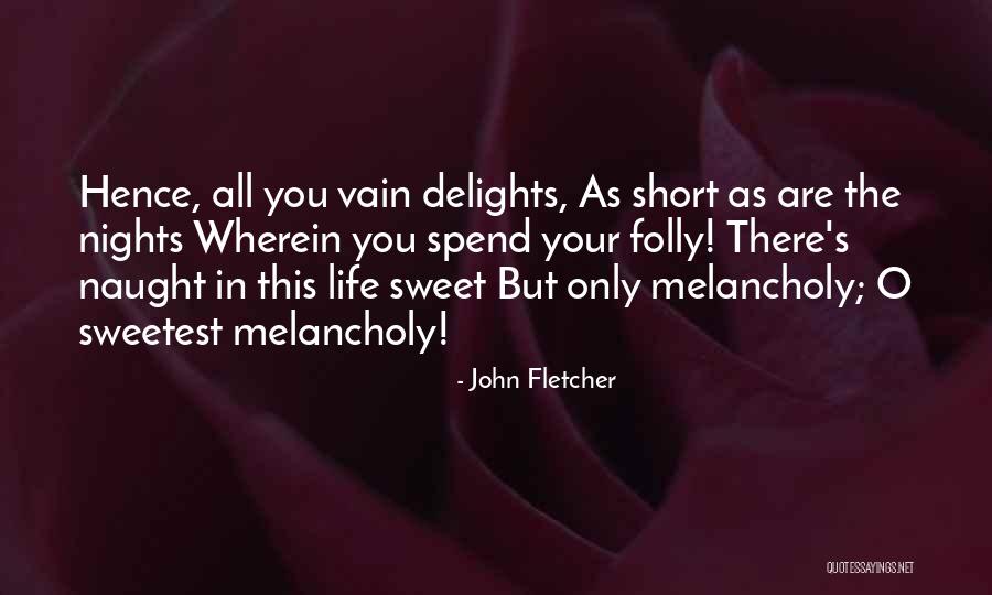 Best Sweetest Thing Quotes By John Fletcher