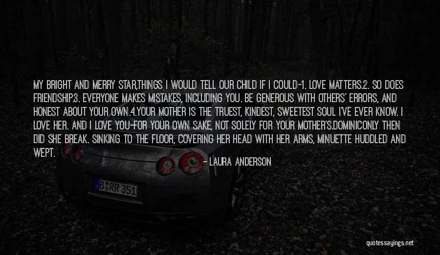 Best Sweetest Thing Quotes By Laura Anderson