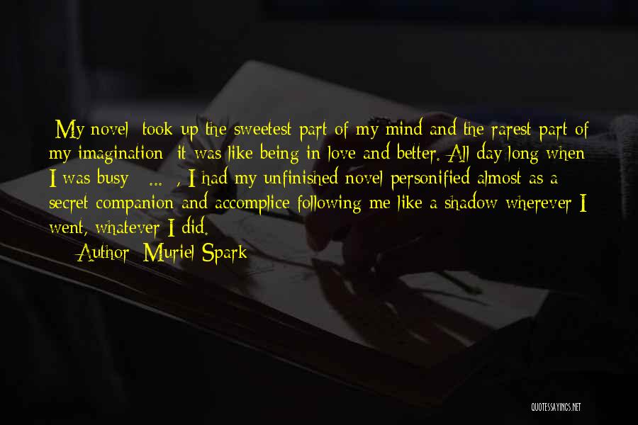 Best Sweetest Thing Quotes By Muriel Spark