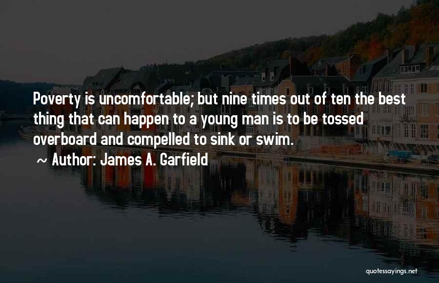 Best Swim Quotes By James A. Garfield