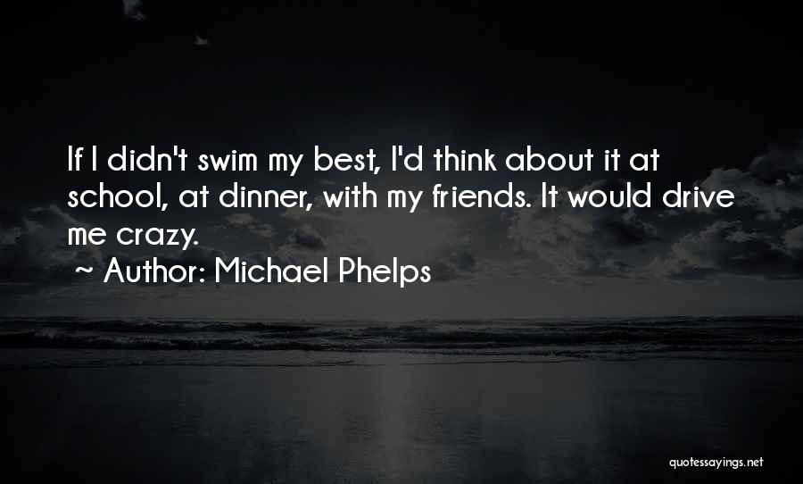Best Swim Quotes By Michael Phelps