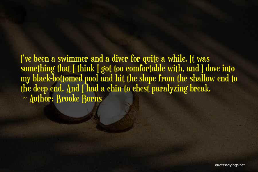 Best Swimmer Quotes By Brooke Burns